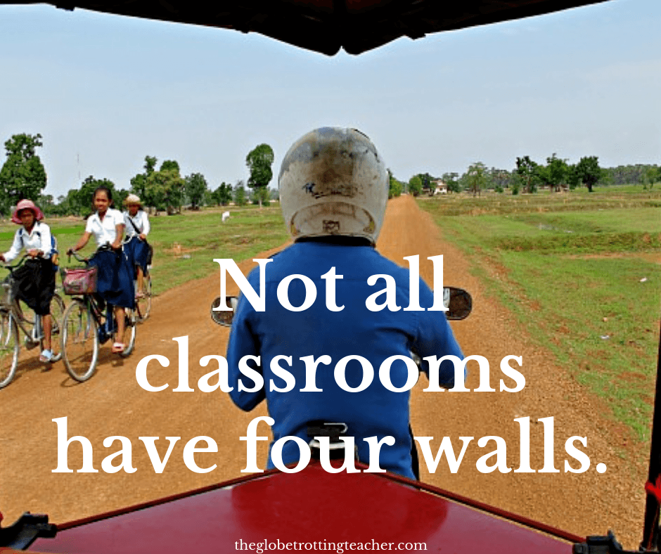 Short Travel Quotes Not all classrooms have 4 walls