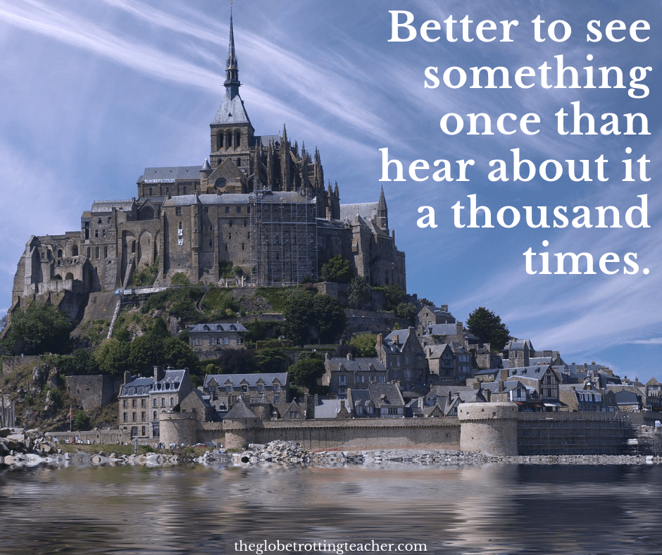 best travel quotes better to see something once than hear about it a thousand times