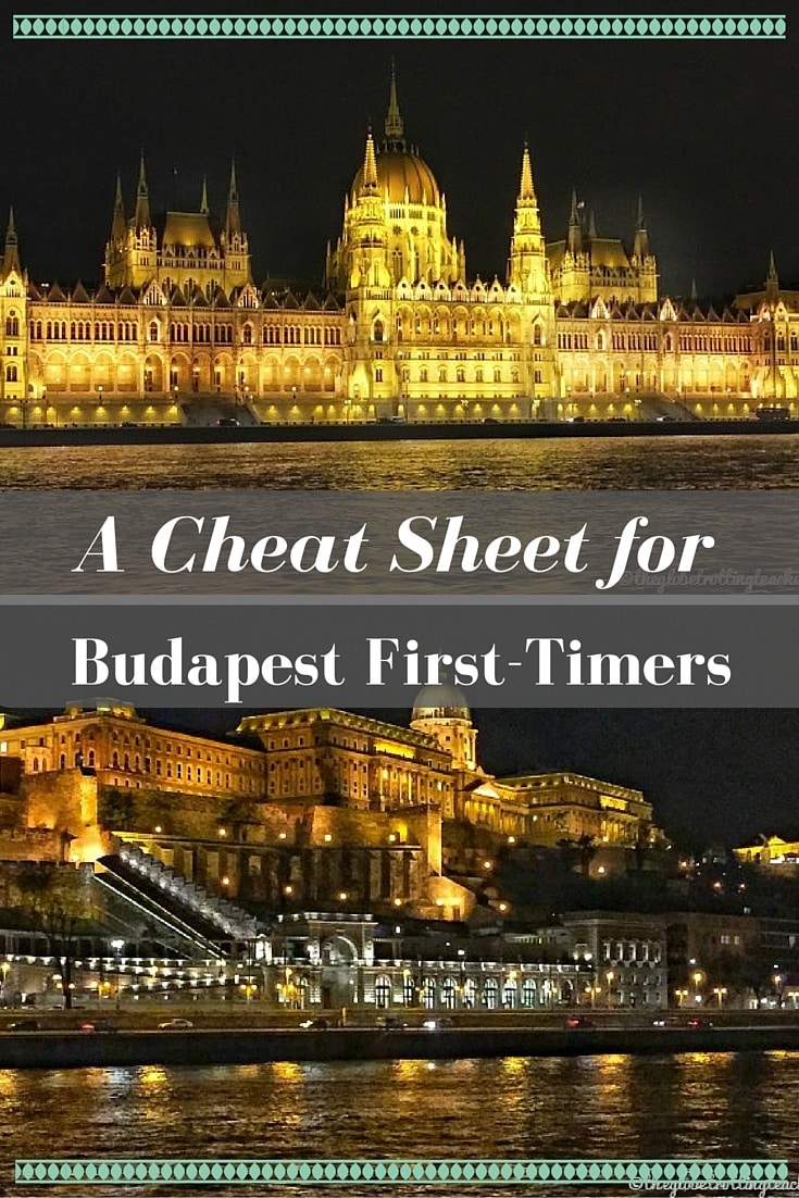 A Cheat Sheet for Budapest First-Timers