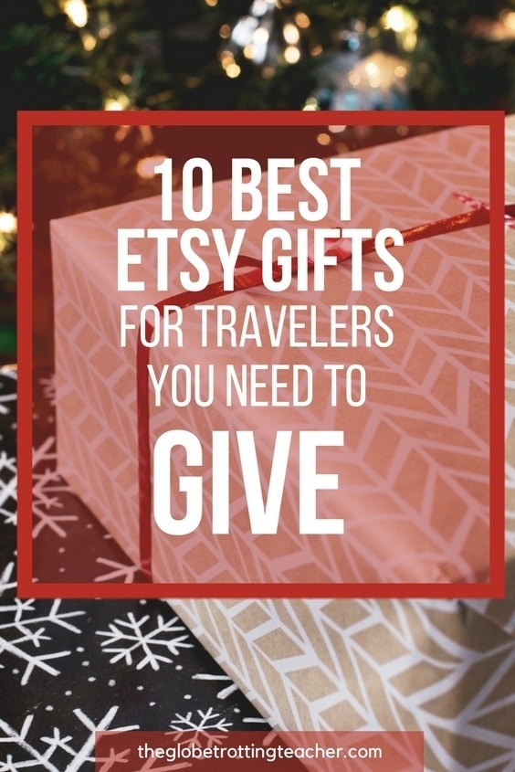 10 Best Etsy Gifts For Travelers You Need to Give