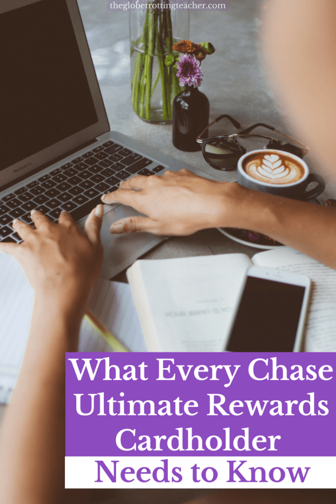 What Every Chase Ultimate Rewards Cardholder Needs to Know