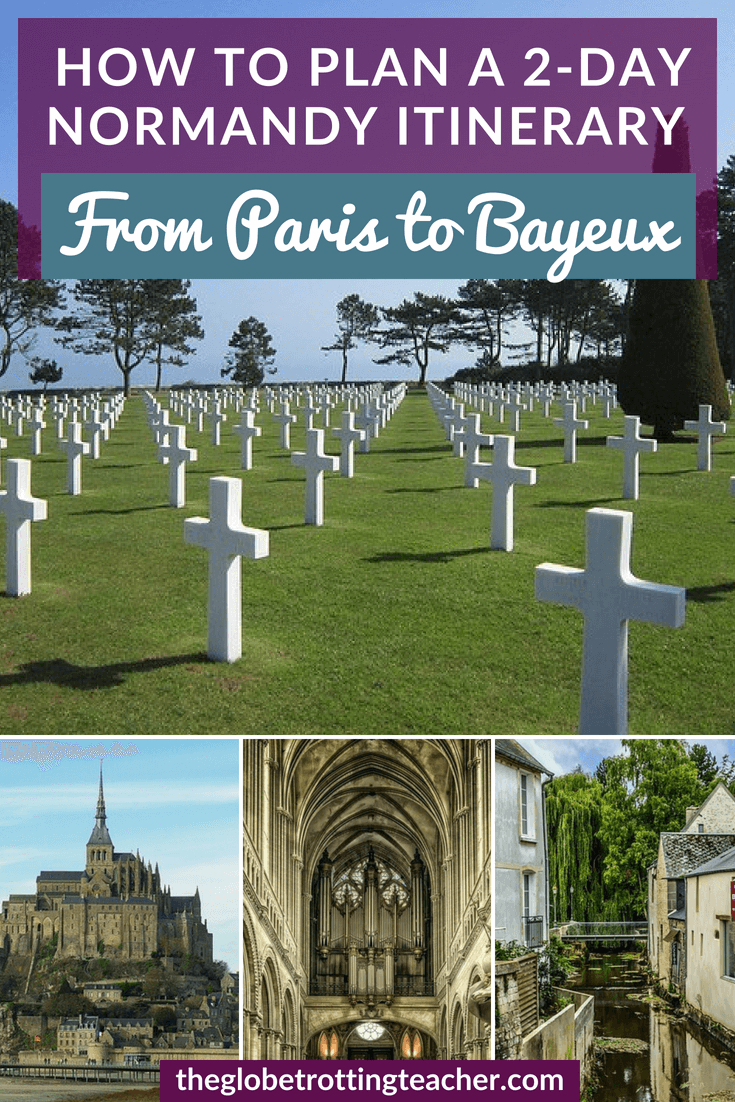 2-day Normandy Itinerary from Paris to Bayeux