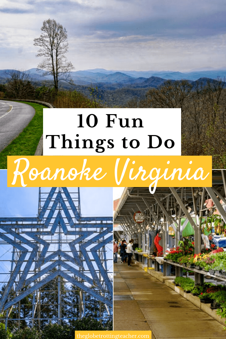 10 Fun Things to Do in Roanoke Virginia