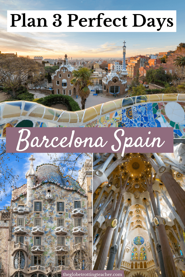 What to Do in Barcelona for 3 Days: A Complete Guide - The Globetrotting  Teacher