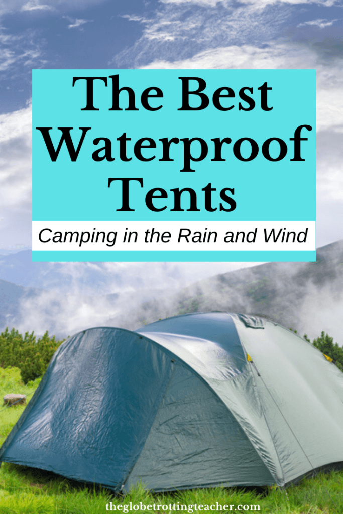 Best Waterproof Tents for Camping in Rain & Wind - The